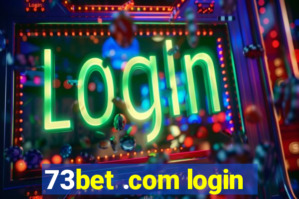 73bet .com login